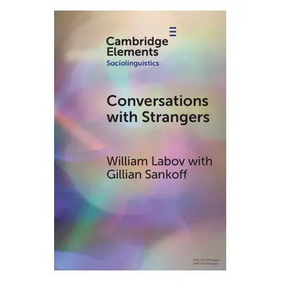 "Conversations with Strangers" - "" ("Labov William")