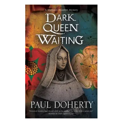 "Dark Queen Waiting" - "" ("Doherty Paul")