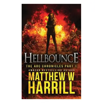 "Hellbounce" - "" ("Harrill Matthew W.")