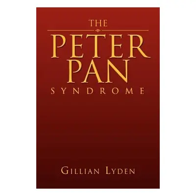 "The Peter Pan Syndrome" - "" ("Lyden Gillian")