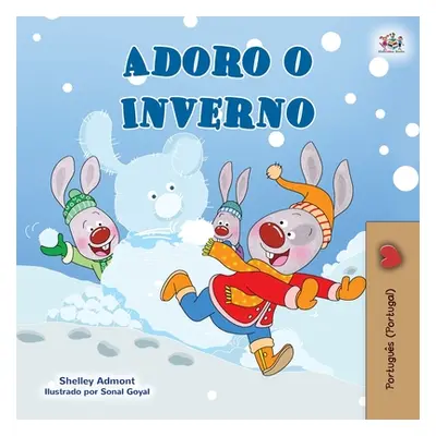 "I Love Winter (Portuguese Book for Kids- Portugal)" - "" ("Admont Shelley")