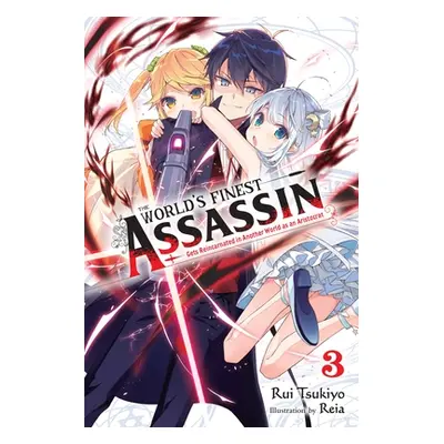 "The World's Finest Assassin Gets Reincarnated in Another World as an Aristocrat, Vol. 4 (Light 