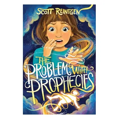 "The Problem with Prophecies: Volume 1" - "" ("Reintgen Scott")