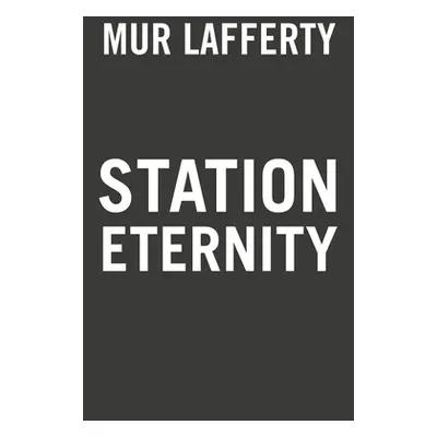 "Station Eternity" - "" ("Lafferty Mur")