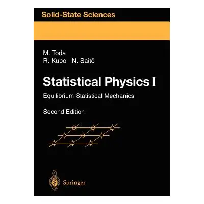 "Statistical Physics I: Equilibrium Statistical Mechanics" - "" ("Toda Morikazu")