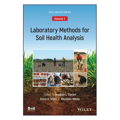 "Laboratory Methods for Soil Health Analysis, Volume 2" - "" ("Karlen Douglas L.")