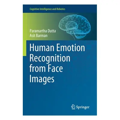 "Human Emotion Recognition from Face Images" - "" ("Dutta Paramartha")