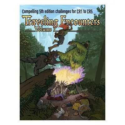 "Traveling Encounters volume 1: Challenging encounters for CR 1 thru CR 5" - "" ("Seltzer Jerry 