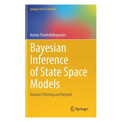 "Bayesian Inference of State Space Models: Kalman Filtering and Beyond" - "" ("Triantafyllopoulo