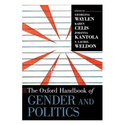 "The Oxford Handbook of Gender and Politics" - "" ("Waylen Georgina")