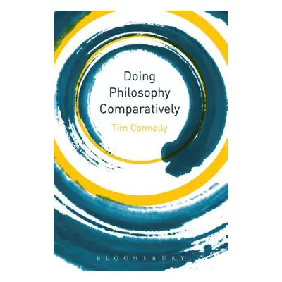 "Doing Philosophy Comparatively" - "" ("Connolly Tim")