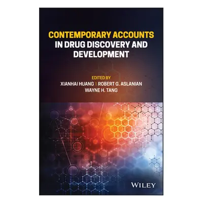 "Contemporary Accounts in Drug Discovery and Development" - "" ("Huang Xianhai")