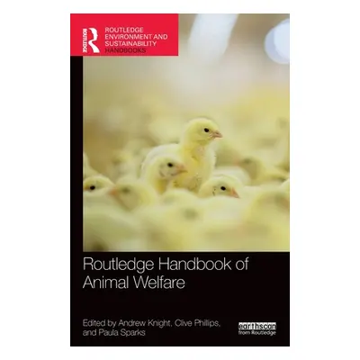 "Routledge Handbook of Animal Welfare" - "" ("Knight Andrew")