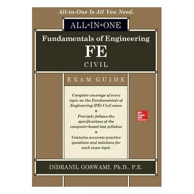 "Fundamentals of Engineering Fe Civil All-In-One Exam Guide" - "" ("Goswami Indranil")