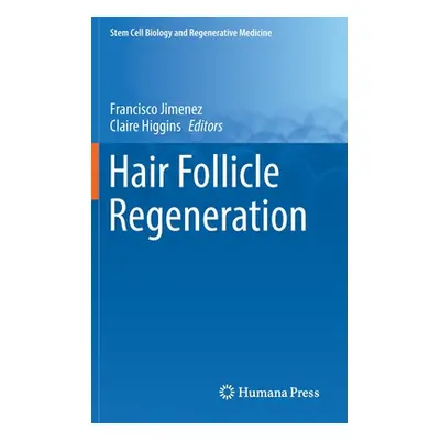 "Hair Follicle Regeneration" - "" ("Jimenez Francisco")