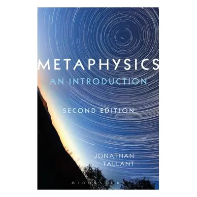 "Metaphysics: An Introduction" - "" ("Tallant Jonathan")