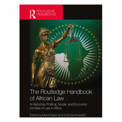 "The Routledge Handbook of African Law" - "" ("Ndulo Muna")