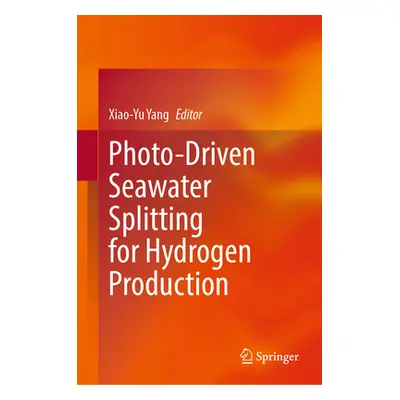 "Photo-Driven Seawater Splitting for Hydrogen Production" - "" ("Yang Xiao-Yu")