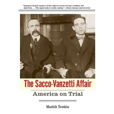 "Sacco-Vanzetti Affair: America on Trial" - "" ("Temkin Moshik")