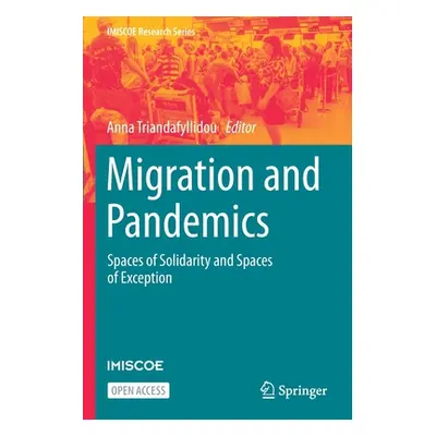 "Migration and Pandemics: Spaces of Solidarity and Spaces of Exception" - "" ("Triandafyllidou A