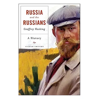 "Russia and the Russians: A History" - "" ("Hosking Geoffrey")