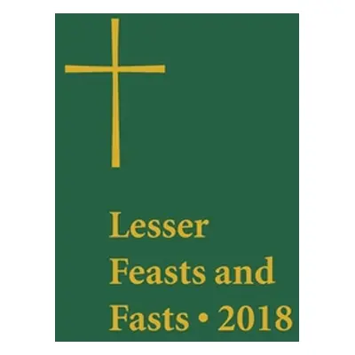 "Lesser Feasts and Fasts 2018" - "" ("The Domestic and Foreign Missionary Soci")