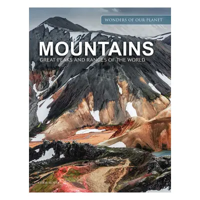 "Mountains: Great Peaks and Ranges of the World" - "" ("McNab Chris")