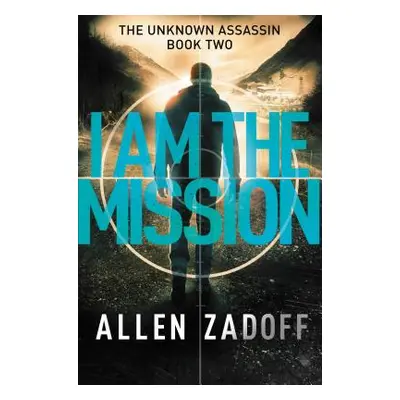 "I Am the Mission" - "" ("Zadoff Allen")