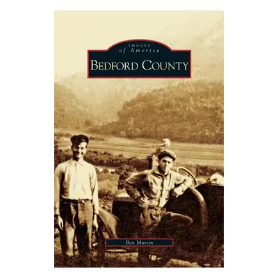 "Bedford County" - "" ("Martin Ben")