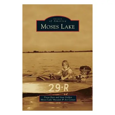 "Moses Lake" - "" ("Hart Freya")