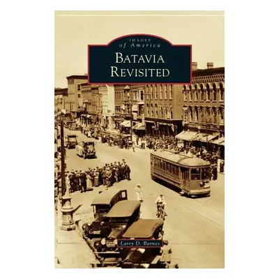 "Batavia Revisited" - "" ("Barnes Larry D.")