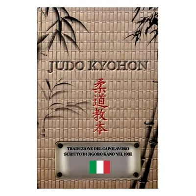 "JUDO KYOHON (Italiano)" - "" ("Kano Jigoro")