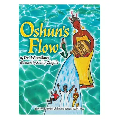 "Oshun's Flow" - "" ("Winmilawe")