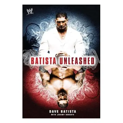 "Batista Unleashed" - "" ("Batista Dave")