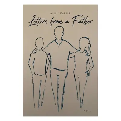 "Letters from a Father" - "" ("Carter Allen")