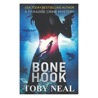 "Bone Hook" - "" ("Neal Toby")