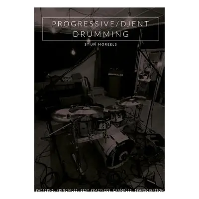 "Progressive/Djent Drumming" - "" ("Moreels Stijn")