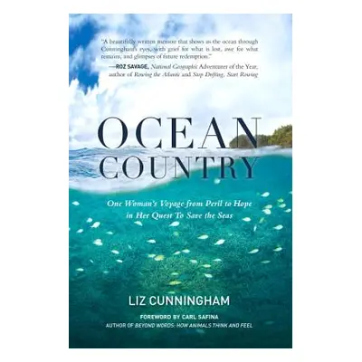 "Ocean Country: One Woman's Voyage from Peril to Hope in Her Quest to Save the Seas" - "" ("Cunn