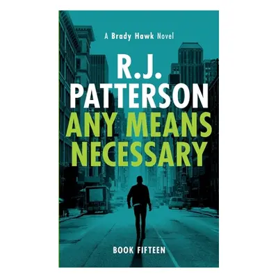 "Any Means Necessary" - "" ("Patterson R. J.")