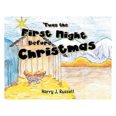 "'Twas the First Night Before Christmas" - "" ("Russell Harry J.")