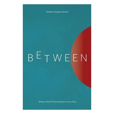 "Between" - "" ("Andrews Kimberly Quiogue")