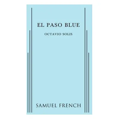 "El Paso Blue" - "" ("Solis Octavio")