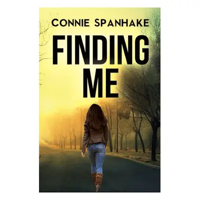 "Finding Me" - "" ("Spanhake Connie")