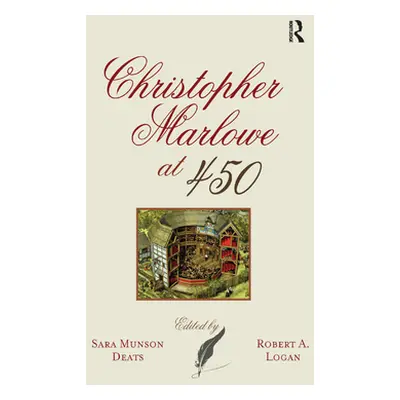 "Christopher Marlowe at 450" - "" ("Deats Sara Munson")