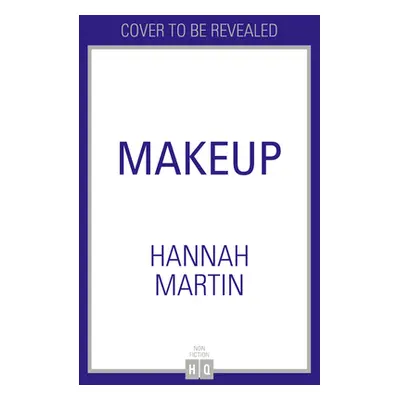 "Makeup" - "" ("Martin Hannah")