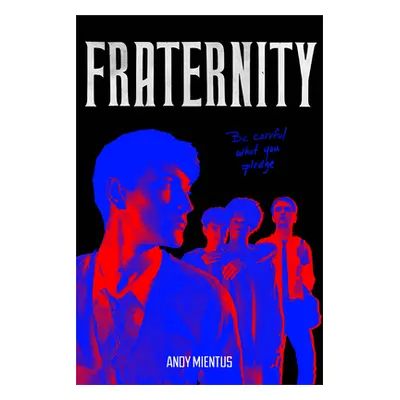 "Fraternity" - "" ("Mientus Andy")