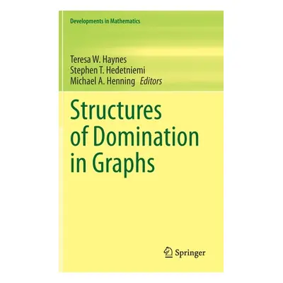 "Structures of Domination in Graphs" - "" ("Haynes Teresa W.")