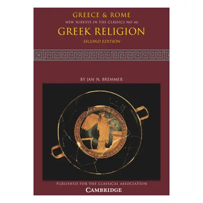 "Greek Religion: Volume 46" - "" ("Bremmer Jan N.")