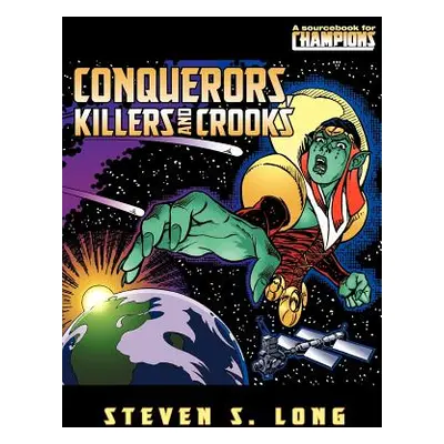 "Conquerors, Killers, and Crooks" - "" ("Long Steven")