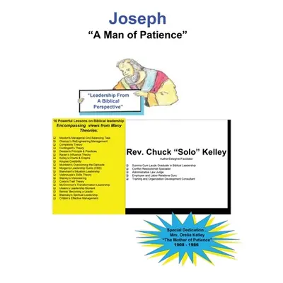 "Joseph -A Man of Patience: Leadership From A Biblical Perspecttive" - "" ("Kelley Charles Solo"